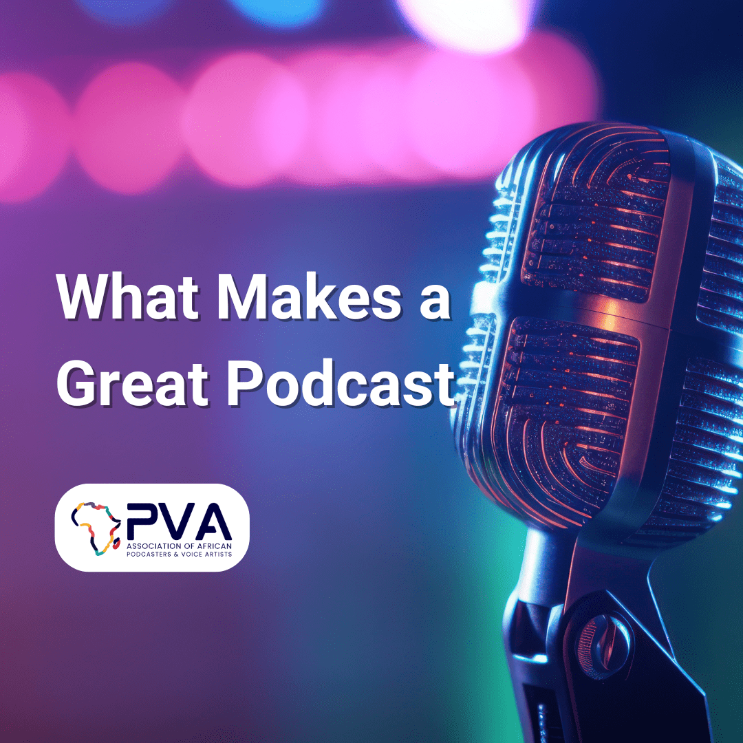 What Makes a Great Podcast